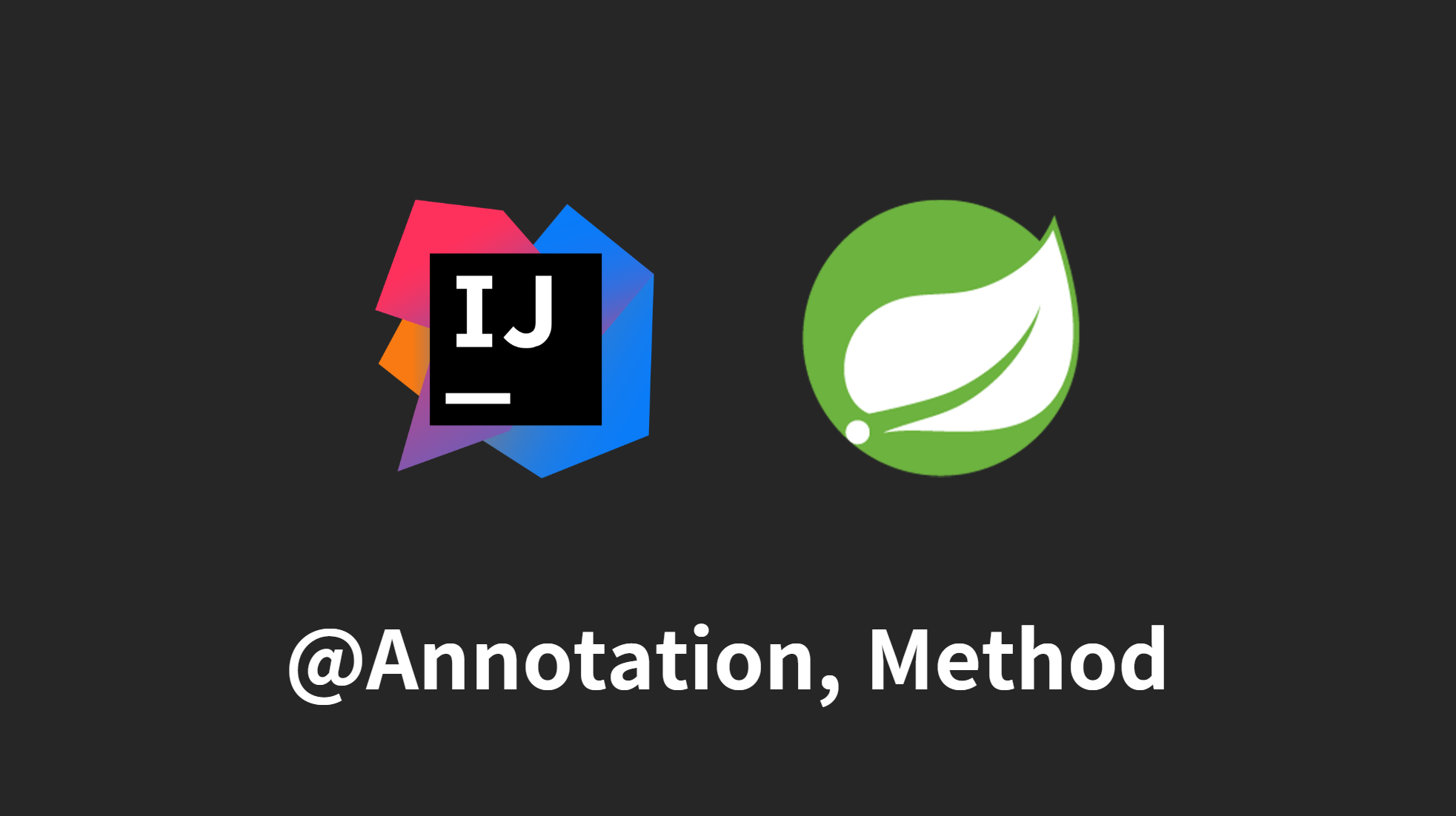 [Spring] @Annotation, Method 목록
